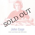 John Cage "Early Electronic And Tape Music" [CD]