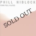 Phill Niblock "Four Full Flutes" [CD]