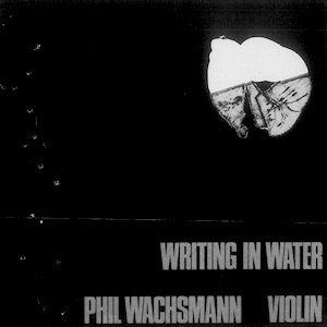画像1: Phil Wachsmann "Writing In Water" [CD]