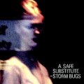 Storm Bugs "A Safe Substitute" [CD]