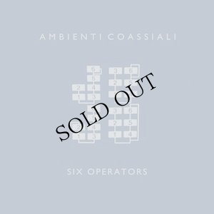 画像1: Ambienti Coassiali "Six Operators" [LP]