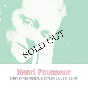 画像1: Henri Pousseur "Early Experimental Electronic Music 1954-61" [CD]