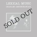 Charles Amirkhanian "Lexical Music" [CD]