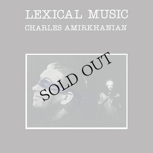 画像1: Charles Amirkhanian "Lexical Music" [CD]