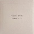 Michael Ranta "Taiwan Years" [CD]