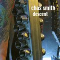 Chas Smith "Descent" [CD]