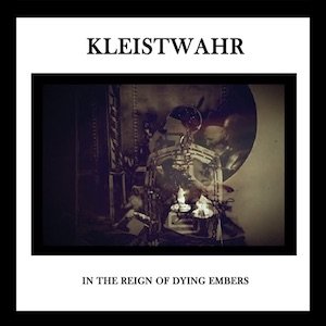 画像1: Kleistwahr "In The Reign Of Dying Embers" [CD]