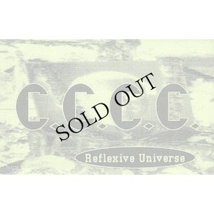 画像1: C.C.C.C. "Reflexive Universe" [Cassette]