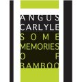 Angus Carlyle "Some Memories of Bamboo" [CD]