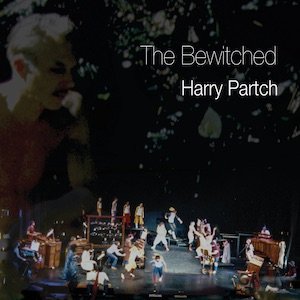 画像1: Harry Partch "The Bewitched: A Ballet Satire" [CD]