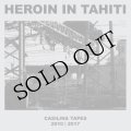 Heroin In Tahiti "Casilina Tapes" [LP]