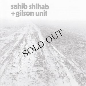 画像1: Sahib Shihab + Gilson Unit "La Marche Dans Le Desert" [CD]