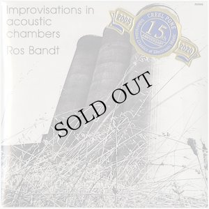 画像1: Ros Bandt, Live Improvised Music Events "Improvisations In Acoustic Chambers, Soft + Fragile" [2CD-R]