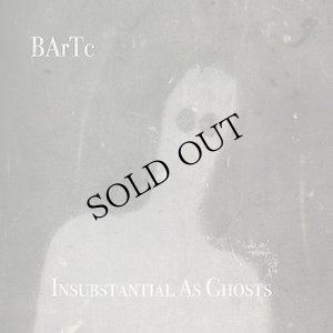 画像1: BArTc "Insubstantial as Ghosts" [CD]