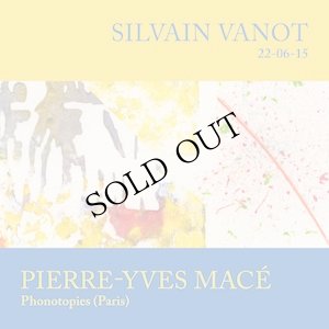 画像1: Silvain Vanot / Pierre-Yves Mace "22​/​06​/​15 - Phonotopies (Paris)" [LP]