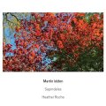 Martin Iddon "Sapindales" [CD]