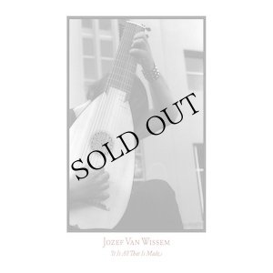 画像1: Jozef Van Wissem "It Is All That Is Made" [CD]