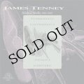 James Tenney "Selected Works 1961-1969" [CD]