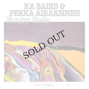 画像1: Ka Baird & Pekka Airaksinen "Hungry Shells" [LP]