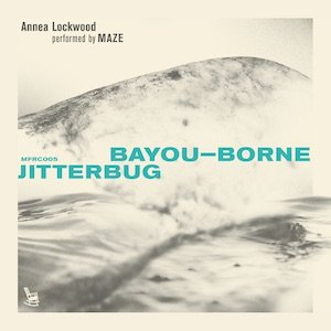 画像1: Annea Lockwood & Maze "Bayou​-​Borne / Jitterbug" [CD]