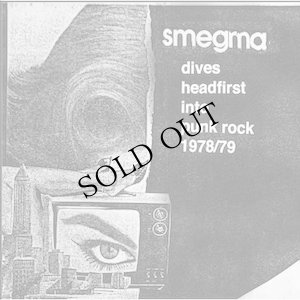画像1: Smegma "Dives Headfirst Into Punk Rock 1978/79" [CD]
