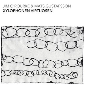 画像1: Jim O'Rourke & Mats Gustafsson "Xylophonen Virtuosen" [CD]