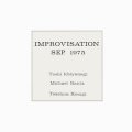 Toshi Ichiyanagi, Michael Ranta, Takehisa Kosugi "Improvisation Sep. 1975" [LP]