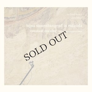 画像2: Szilard Benes / Tilen Lebar "Bijna Samenhangend In Rotunda: Constant Coaxing" [CD]
