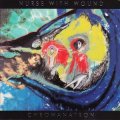 Nurse With Wound "Chromanatron" [CD]