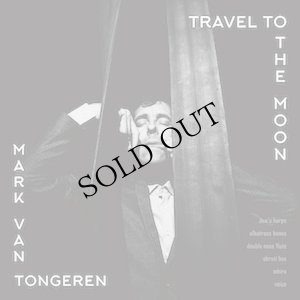 画像1: Mark Van Tongeren "Travel to the Moon" [CD]