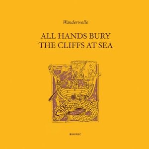 画像1: Wanderwelle "All Hands Bury The Cliffs At Sea" [LP] 