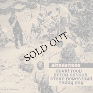 画像1: David Toop, Peter Cusack, Steve Beresford, Terry Day "Alterations" [LP]