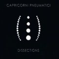 Capricorni Pneumatici "Dissections" [2CD]