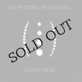 Capricorni Pneumatici "Dissections" [2CD]