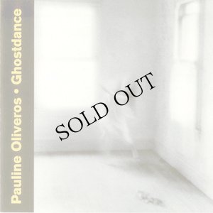 画像1: Pauline Oliveros "Ghostdance" [CD]