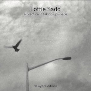 画像2: Lottie Sadd "a practice in taking up space" [CD-R]