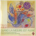 Paul Arma "Quand La Mesure Est Pleine, Cantate Pour Bande Magnetique, Sept Variations Spatiophoniques, Het Szpaciofonikus Variacio" [CD-R]
