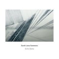 Sarah-Jane Summers "Echo Stane" [CD]