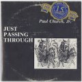 Paul Church Jr. "Just Passing Through" [CD-R]