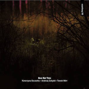 画像1: Katarzyna Szczerba • Andrzej Zaleski • Tomek Mirt "Deer Rut Time" [CD]