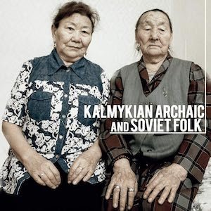 画像1: Tatiana Dordzhieva, Maria Beltsykova "Kalmykian Archaic and Soviet Folk" [LP]