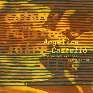 画像1: Angelica Castello "Catorce Reflexiones Sobre el Fin" [LP]