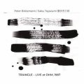 Peter Brotzmann, Sabu Toyozumi "Triangle - Live at OHM, 1987" [CD]