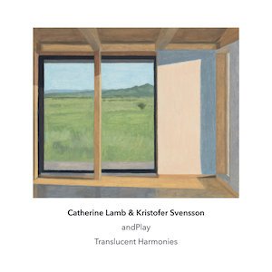 画像1: Catherine Lamb & Kristofer Svensson "Translucent Harmonies" [CD]