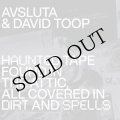 David Toop & Avsluta "Haunted Tape Found in the Attic, All Covered in Dirt and Spells" [CD]
