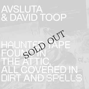 画像1: David Toop & Avsluta "Haunted Tape Found in the Attic, All Covered in Dirt and Spells" [CD]