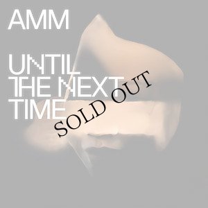 画像1: AMM "Until The Next Time" [LP]
