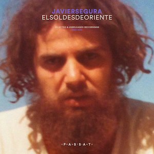 画像1: Javier Segura "El sol desde oriente: Selected & unreleased recordings (1980​-​1990)" [LP]