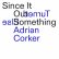 画像1: Adrian Corker "Since It Turned Out Something Else" [CD] (1)