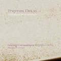 Thomas DeLio "Transparent Waves. Selected Compositions IV (1995​-​2021)" [CD]